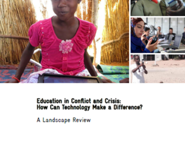 Landscape Review: Education in Conflict and Crisis How Can Technology Make a Difference?