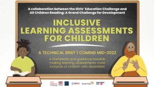 Drawing of a blackboard with two children, one reading braille and another using sign language. Text announces a collaboration between the Girl's Education Challenge and ACR GCD on Inclusive Learning Assessments for Children